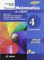 Nuova matematica a colori. Ediz. blu. Per le Scuole superiori. Con CD-ROM. Con espansione online vol.4 di Leonardo Sasso edito da Petrini