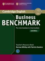 Business Benchmark. Pre-internediate-Intermediate. BEC and BULATS Teacher's Resource Book di Guy Brook-Hart, Norman Whitby edito da Cambridge