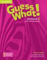 Guess what! American English. Level 5. Workbook. Con espansione online di Lynne Marie Robertson edito da Cambridge