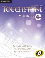 Touchstone. Level 4: Workbook A di Michael McCarthy, Jane McCarten, Helen Sandiford edito da Cambridge
