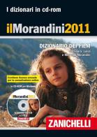 Il Morandini 2011. Dizionario dei film. CD-ROM di Laura Morandini, Luisa Morandini, Morando Morandini edito da Zanichelli