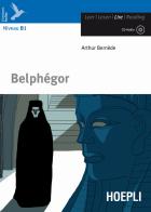 Belphégor. Con CD-Audio di Arthur Bernede edito da Hoepli
