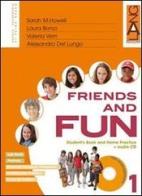 Friends and fun. Per la Scuola media vol.2 di Sarah Howell, Laura Bonci, Valeria Verri edito da Lang