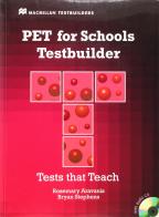 Pet for school. Testbuilder. Per le Scuole superiori. Con CD Audio di Rosemary Aravanis, B. Stephens edito da Macmillan