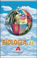 Biologia.it. Con quaderno. Vol. A. Per i Licei e gli Ist. Magistrali di M. Antonietta Carrozza, Franca Fabris, Silvia Zanetti edito da Trevisini