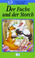 Der Fuchs und der Storch. Con CD Audio edito da ELI