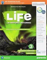 Life. La natura intorno. Per la Scuola media. Con e-book. Con espansione online vol.3 di Gianfranco Bo, Silvia Dequino edito da Paravia