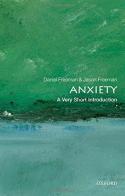Anxiety di Daniel Freeman edito da Oxford University Press