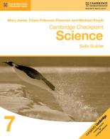 Cambridge Checkpoint Science. Skill Builder 7 di Mary Jones, Diane Fellowes-Freeman, David Sang edito da Cambridge