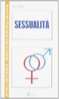 Sessualità. Per le Scuole superiori di Piera A. Salsa, Regina Massone edito da La Spiga Languages