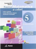 Nuova matematica a colori. Ediz. azzurra. Per le Scuole superiori. Con CD-ROM. Con espansione online vol.5