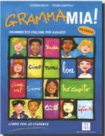 Grammamia! Libro per lo studente. Grammatica italiana per ragazzi di Susanna Nocchi, Tiziana Chiappelli edito da Alma