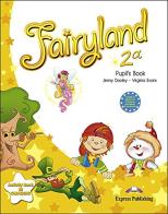 Fairyland. Student's book. Per la 2ª classe elementare. Con e-book di Jenny Dooley, Virginia Evans edito da Express Publishing