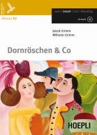 Dornröschen & co. Con CD-Audio di Jacob Grimm, Wilhelm Grimm edito da Hoepli