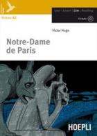 Notre-Dame de Paris. Con CD-Audio di Victor Hugo edito da Hoepli