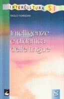 Intelligenze e didattica delle lingue di Paolo Torresan edito da EMI