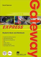 Gateway express. Student book-Workbook-The best. Per le Scuole superiori. Con CD Audio formato MP3. Con e-book. Con espansione online di David Spencer edito da Macmillan Elt