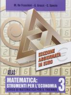 Matematica: strumenti per l'economia. Per gli Ist. Tecnici commerciali vol.3