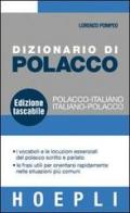 Dizionario di polacco. Polacco-italiano, italiano-polacco di Lorenzo Pompeo edito da Hoepli