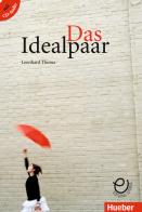 Das Idealpaar. Niveaustufe A1-A2. Con CD-Audio di Leonhard Thoma edito da Hueber
