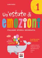 Un'estate di emozioni. Italiano. Storia. Geografia vol. 1 di Ilaria Rigoli edito da Trama