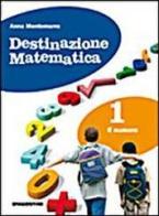 Destinazione matematica. Per la Scuola media. Con espansione online vol.2 di Anna Montemurro edito da De Agostini Scuola