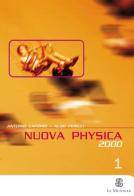Nuova Physica 2000. Per il Liceo scientifico vol.1 di Antonio Caforio, Aldo Ferilli edito da Mondadori Education