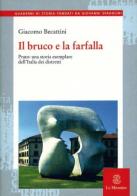 Bruco e farfalla di Giacomo Becattini edito da Mondadori Education