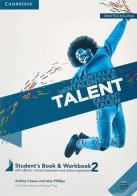 Talent. B1. Student's book e Workbook. Con Exam toolkit. Per il biennio delle Scuole superiori. Con e-book. Con espansione online vol.2