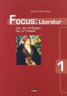 Focus: Literatur. Per le Scuole superiori vol.1 di M. Paola Mari edito da Black Cat-Cideb