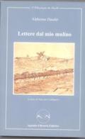 Lettere dal mio mulino di Alphonse Daudet edito da Agenzia Libraria Editrice
