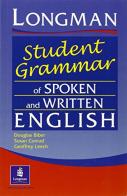 Longman student grammar of spoken and written English. Per le Scuole superiori di Susan Conrad, Douglas Biber, Geoffrey Leech edito da Pearson Longman