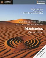 Cambridge International AS and A Level Mathematics: Mechanics. Coursebook. Per le Scuole superiori di Jan Dangerfield, Stuart Haring, Gilbey Julian edito da Cambridge