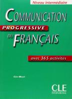 Communication progressive du Français. Per le Scuole superiori di Claire Miquel edito da Black Cat-Cideb