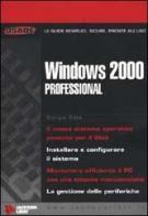 Windows 2000 Professional di Giorgio Sitta edito da Jackson Libri