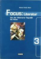 Focus: Literatur. Per le Scuole vol.3 di M. Paola Mari edito da Black Cat-Cideb