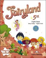 Fairyland. Student's book. Per la 5ª classe elementare. Con e-book di Jenny Dooley, Virginia Evans edito da Express Publishing
