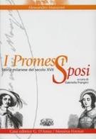 I Promessi sposi di Alessandro Manzoni edito da D'Anna