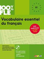 Vocabulaire essentiel du français. Niveau B1. Livre. Per le Scuole superiori. Con CD-Audio edito da Didier