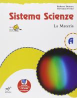 Sistema scienze. Per la Scuola media vol.1 di Roberta Bonnes, Giovanna Fermi edito da Bulgarini