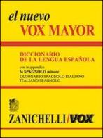 El nuevo Vox Mayor. Diccionario de la lengua Española. In appendice lo «Spagnolo minore» dizionario spagnolo-italiano, italiano-spagnolo edito da Zanichelli