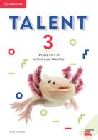 Talent international. Level 3. Workbook. Per le Scuole superiori. Con espansione online edito da Cambridge