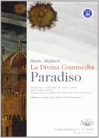 La Divina Commedia. Paradiso. Con espansione online di Dante Alighieri edito da D'Anna