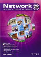 Network. Student's book-Workbook. Per le Scuole superiori. Con CD Audio vol.2 di Paul Radley edito da Oxford University Press