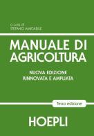 Manuale di agricoltura. Per gli Ist. Tecnici agrari edito da Hoepli