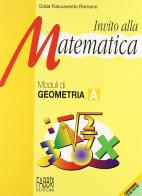 Invito alla matematica. Moduli di geometria A. Per la Scuola media di Gilda Flaccavento Romano edito da Fabbri