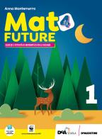 Mat4future. Matematica per il futuro della terra. Esercizi e attività di matematica per le vacanze. Per la Scuola media. Con espansione online vol.1
