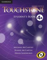 Touchstone. Level 4: Student's book B di Michael McCarthy, Jane McCarten, Helen Sandiford edito da Cambridge