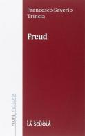Freud di Francesco S. Trincia edito da La Scuola SEI