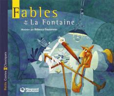 Fables de La Fontaine. Per la Scuola elementare di Rébecca Dautremer edito da Magnard